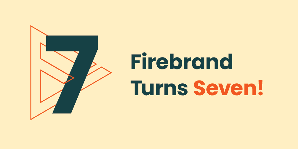 Firebrand turns seven