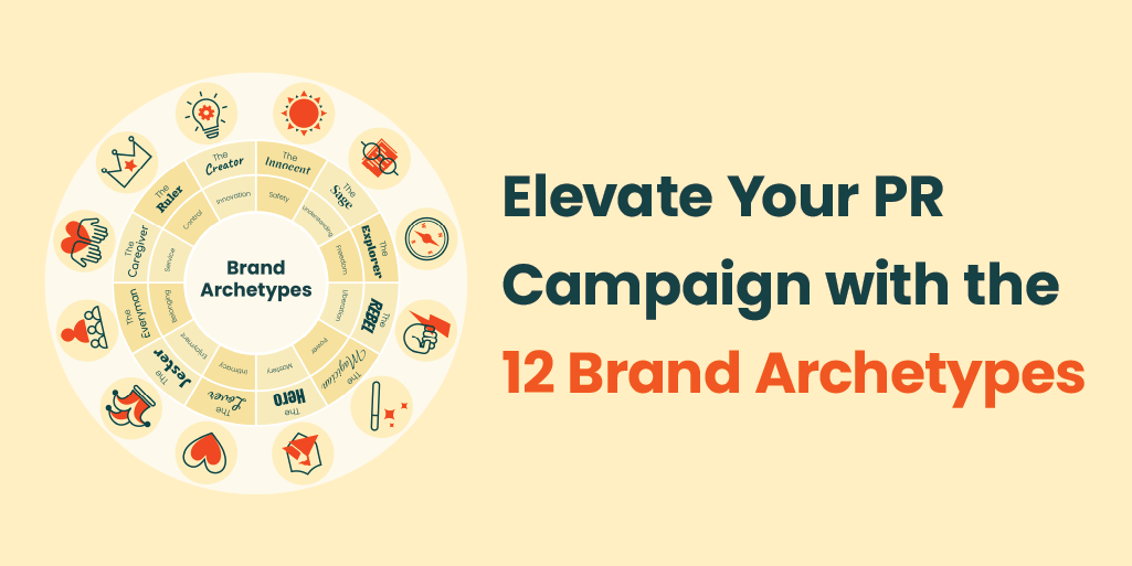 Elevate Your PR Campaign with the 12 Brand Archetypes