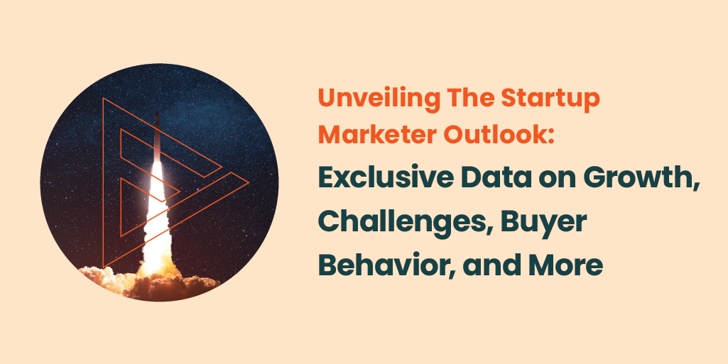 Unveiling The Startup Marketer Outlook: Exclusive Data on Growth, Challenges, Buyer Behavior, and More with image of rocket launching and firebrand logo icon