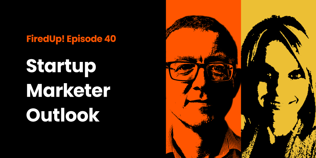 Startup Marketer Outlook