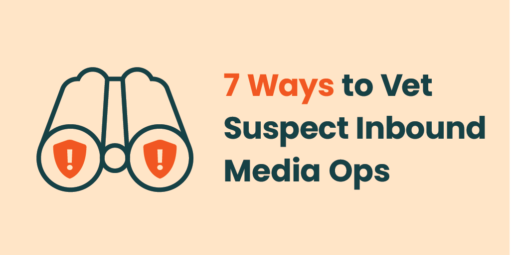 7 Ways to Vet Suspect Inbound Media Opps with image of binoculars looking at alerts/scams