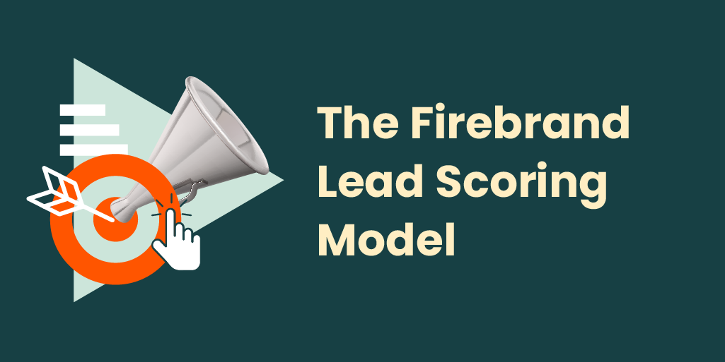 The Firebrand Lead Scoring Model