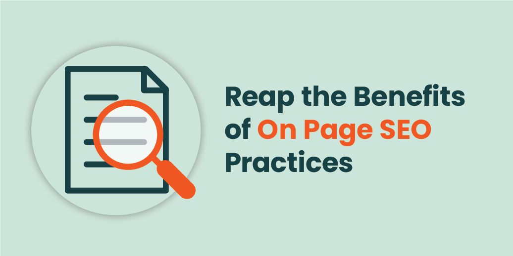 Reap the Benefits of On Page SEO Practices