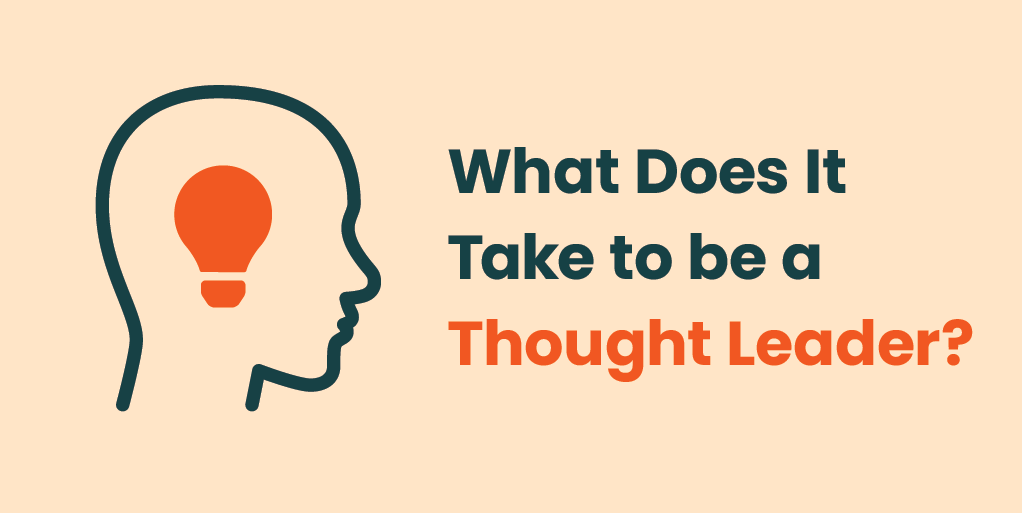 What Does It Take to be a Thought Leader?