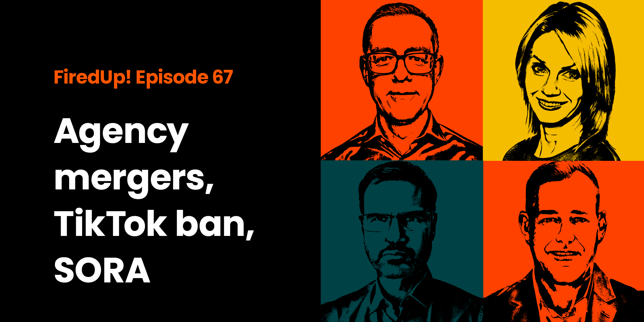 Behind the news: Agency mergers, TikTok ban, SORA