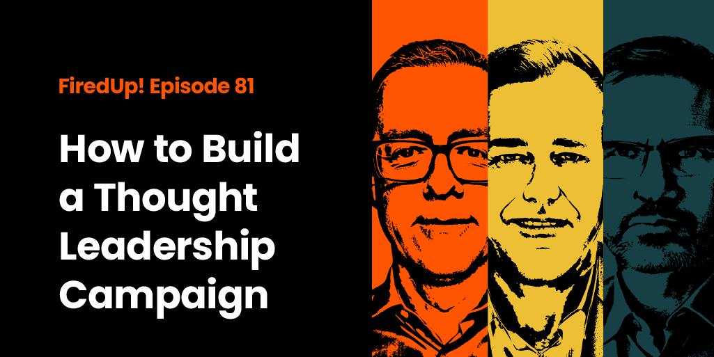 How to Build a Thought Leadership Campaign