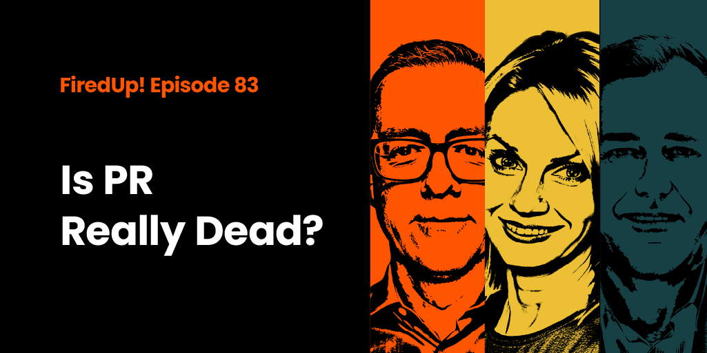Is PR Really Dead?