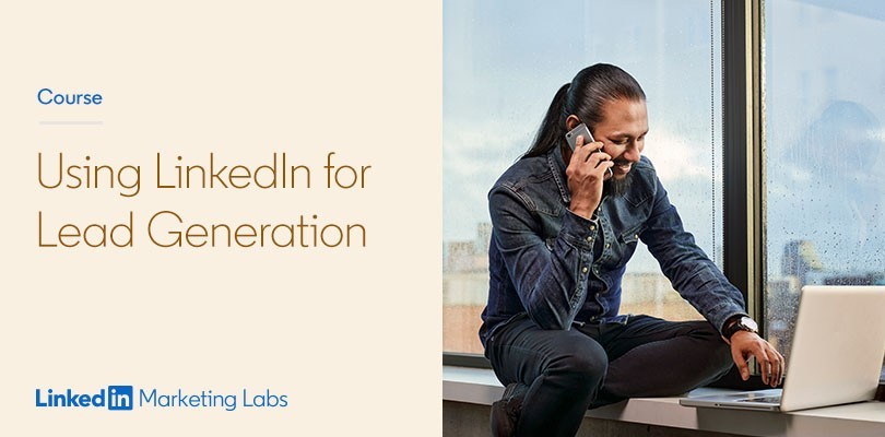 Using LinkedIn for Lead Generation