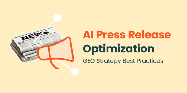 AI Press Release Optimization: GEO Strategy Best Practices
