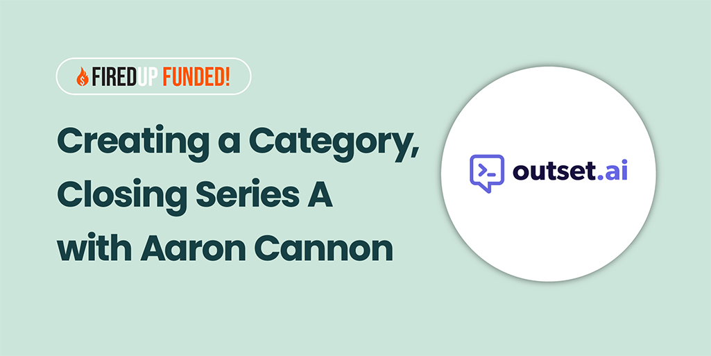 Creating a Category, Closing Series A with Aaron Cannon