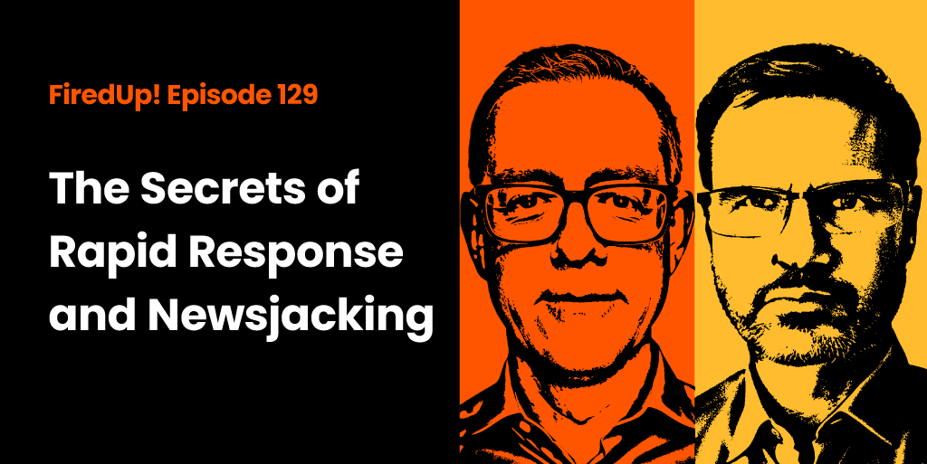 The Secrets of Rapid Response and Newsjacking