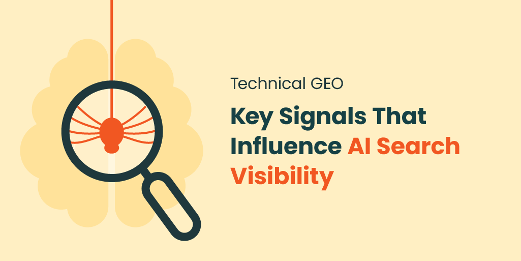 Technical GEO: Key Signals That Influence AI Search Visibility