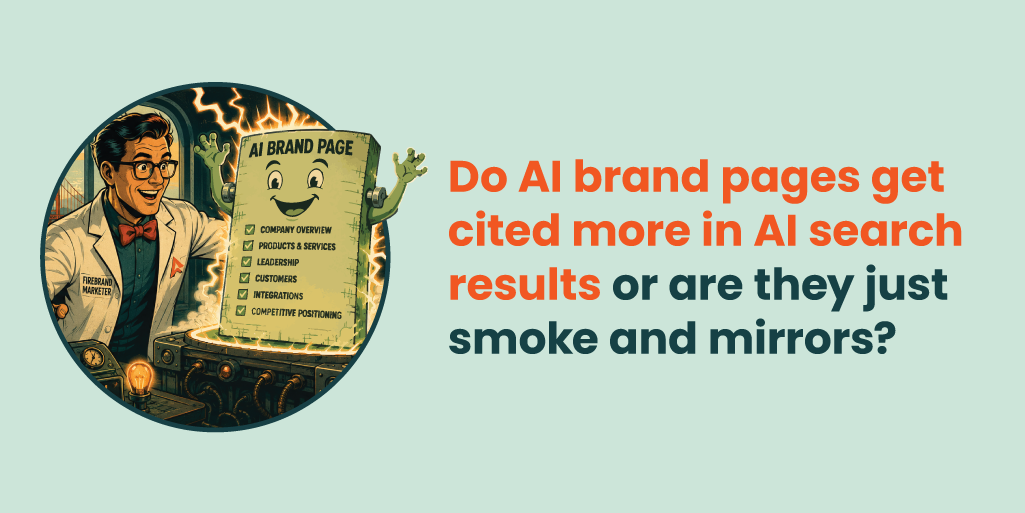 Do AI brand pages get cited more in AI search results or are they just smoke and mirrors?
