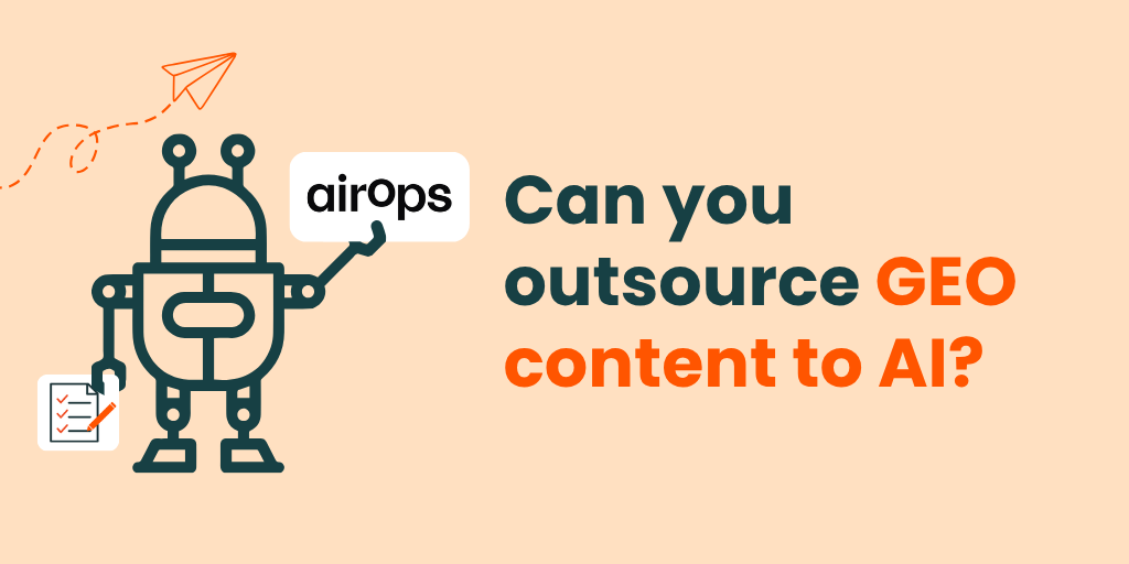 Can you outsource GEO content to AI?