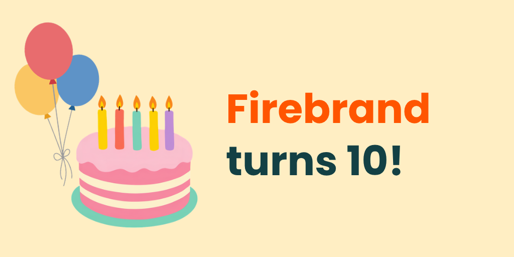 Firebrand turns 10