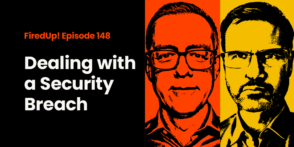 Dealing with a Security Breach